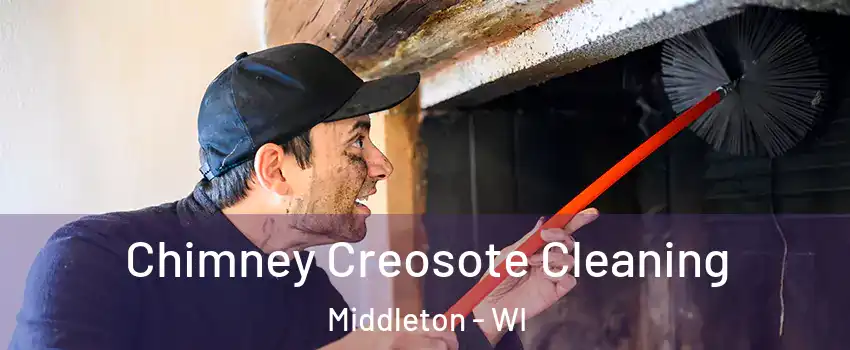 Chimney Creosote Cleaning Middleton - WI