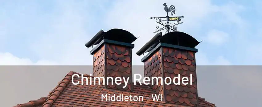  Chimney Remodel Middleton - WI