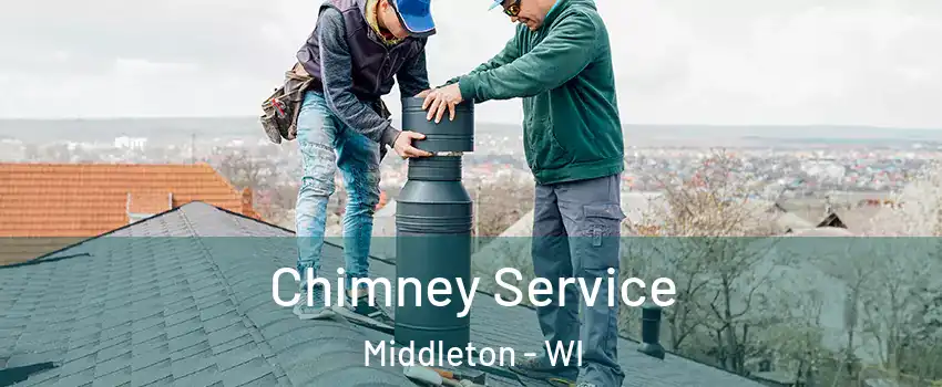  Chimney Service Middleton - WI