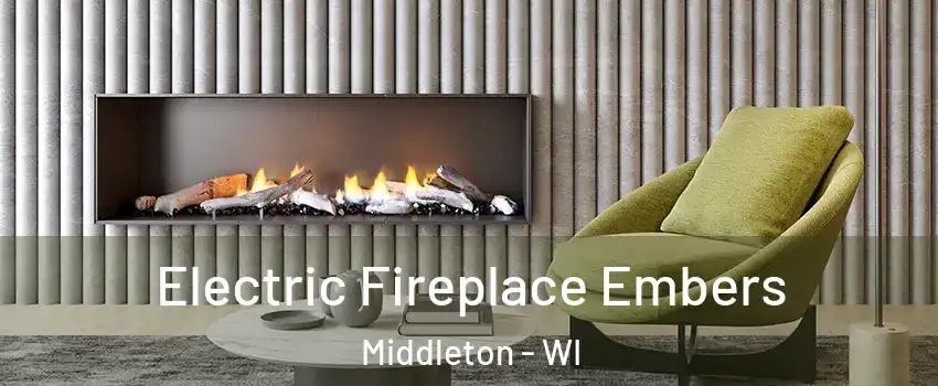 Electric Fireplace Embers Middleton - WI