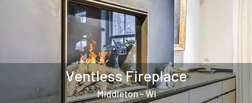  Ventless Fireplace Middleton - WI